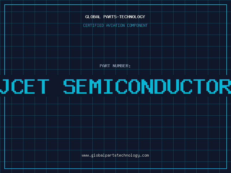 Aviation Part jcet semiconductor