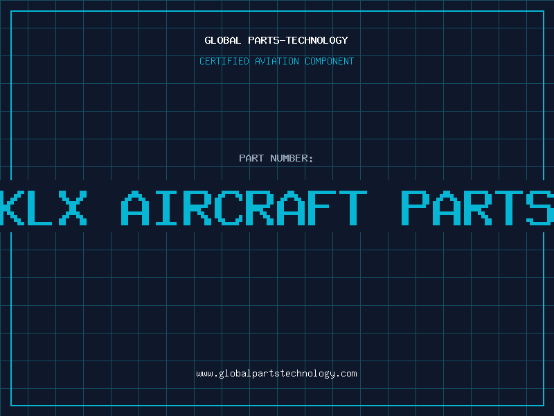 Aviation Part klx aircraft parts