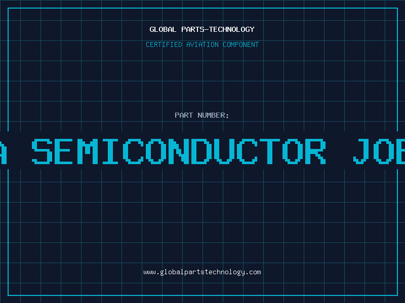 Aviation Part la semiconductor jobs