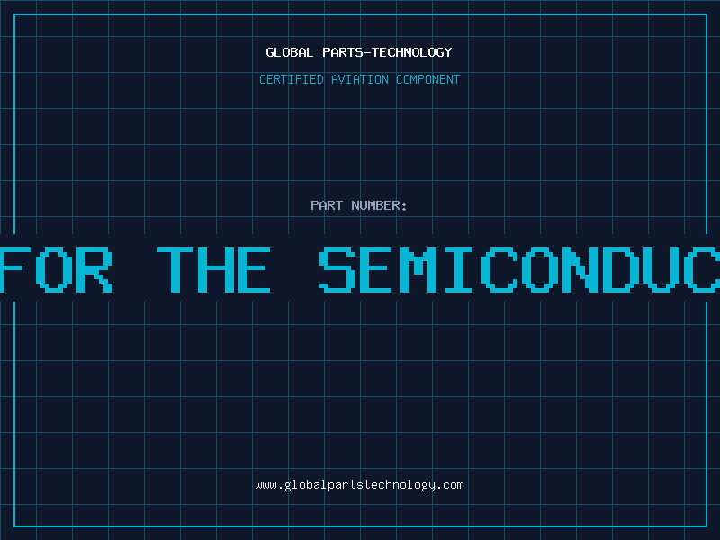 Aviation Part lead frames for the semiconductor industry