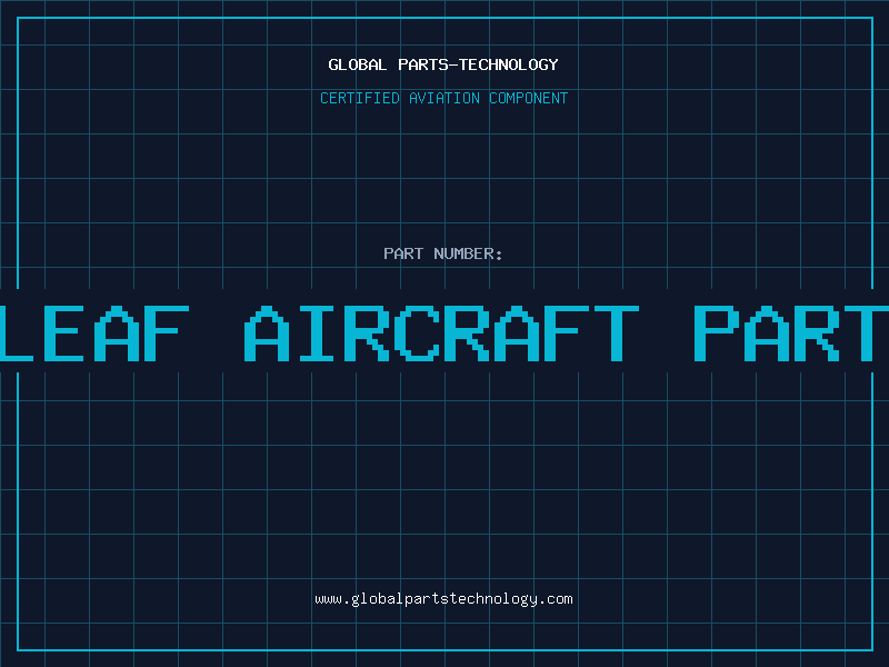 Aviation Part leaf aircraft part