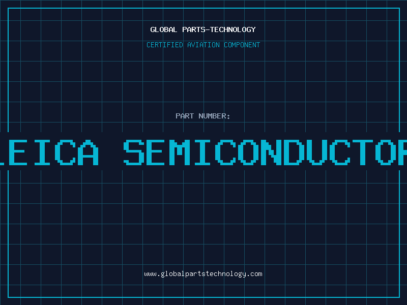 Aviation Part leica semiconductor