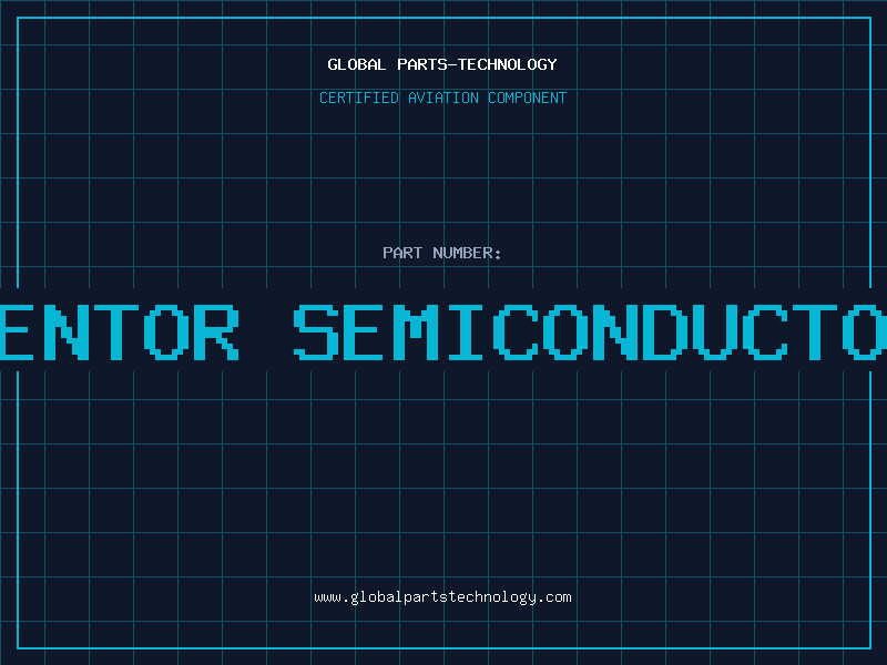 Aviation Part mentor semiconductor
