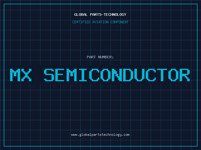 Aviation Part mx semiconductor