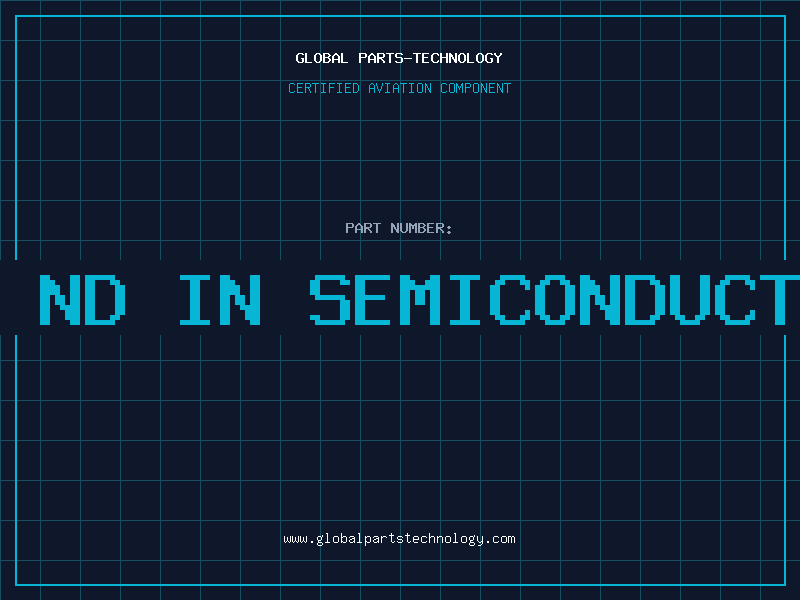 Aviation Part na nd in semiconductor