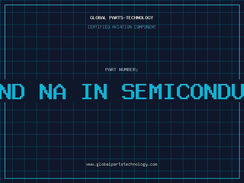 Aviation Part nd and na in semiconductor