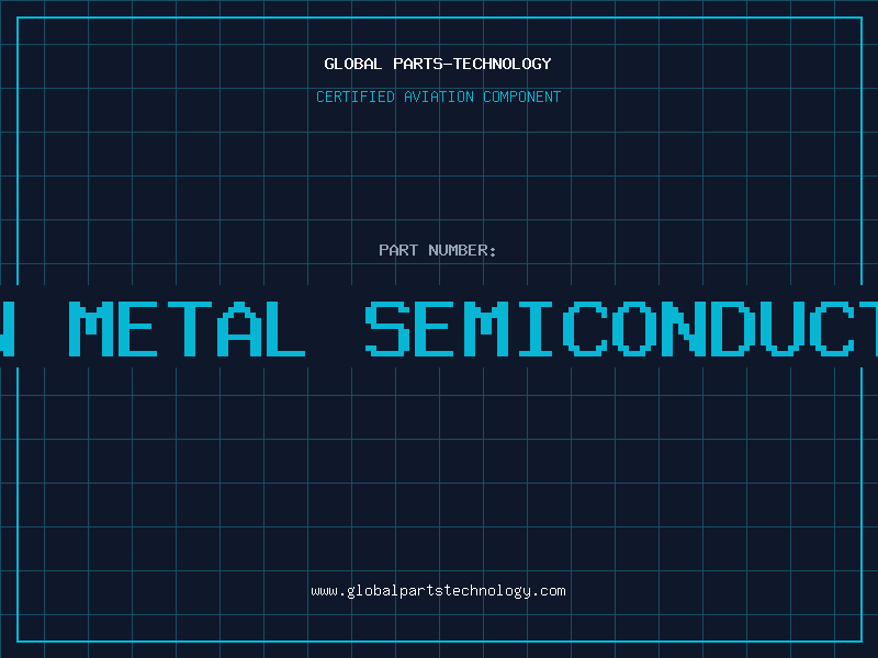 Aviation Part non metal semiconductor