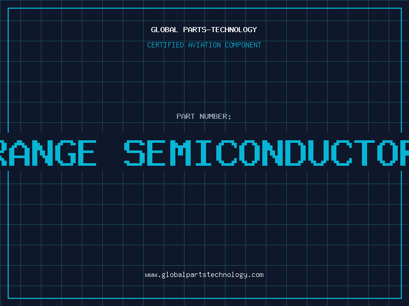 Aviation Part orange semiconductors