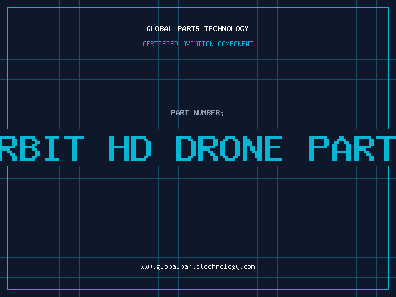 Aviation Part orbit hd drone parts