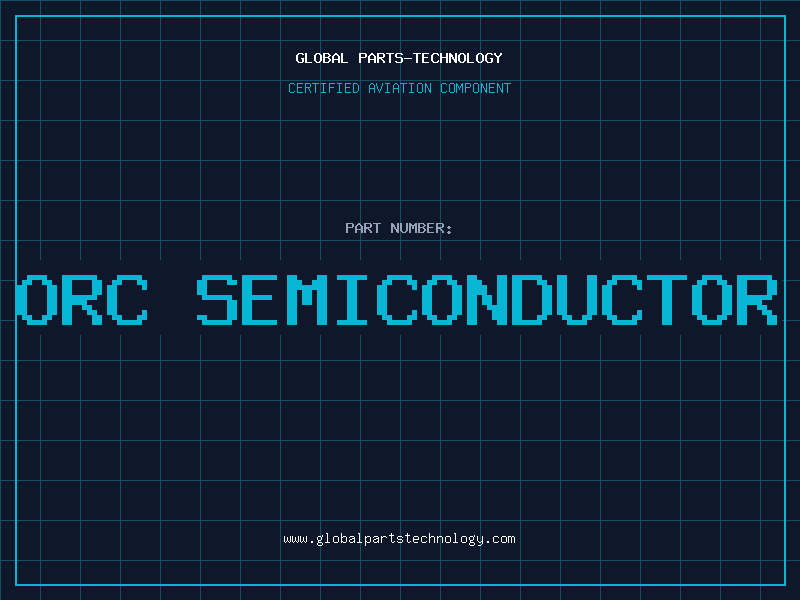 Aviation Part orc semiconductor