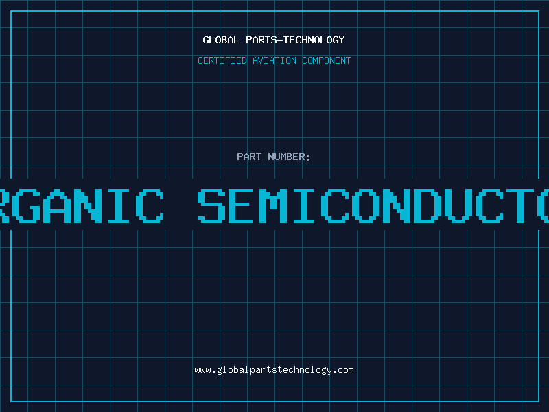 Aviation Part organic semiconductor