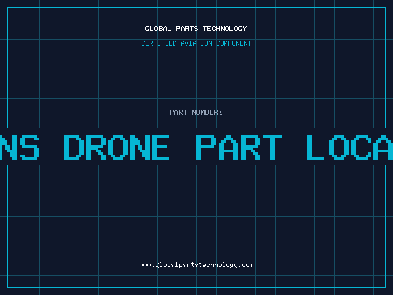 Aviation Part origins drone part locations