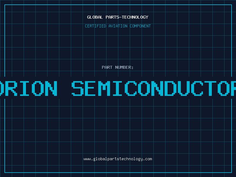 Aviation Part orion semiconductor