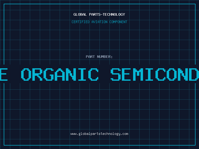 Aviation Part p-type organic semiconductor