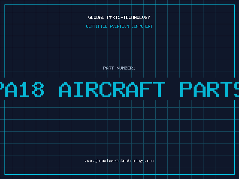 Aviation Part pa18 aircraft parts
