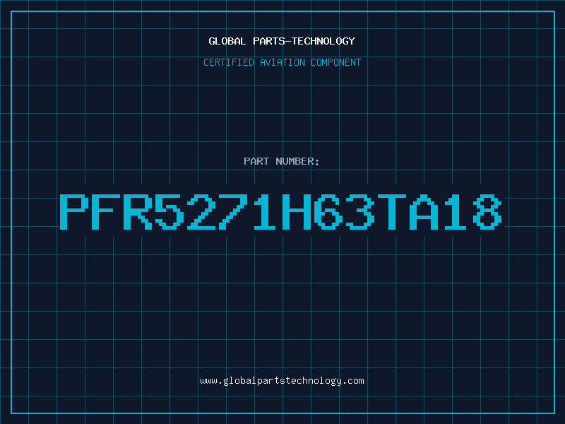 Aviation Part pfr5271h63ta18