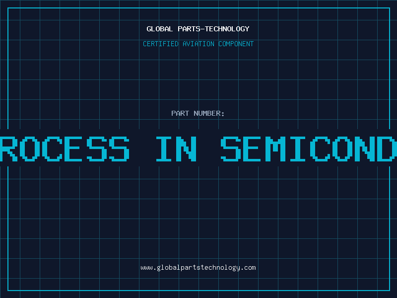 Aviation Part pvd process in semiconductor