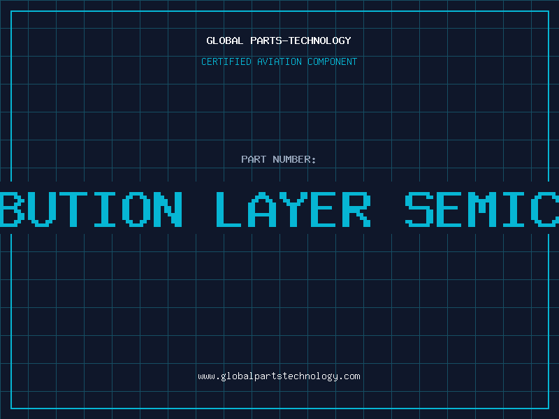 Aviation Part redistribution layer semiconductor
