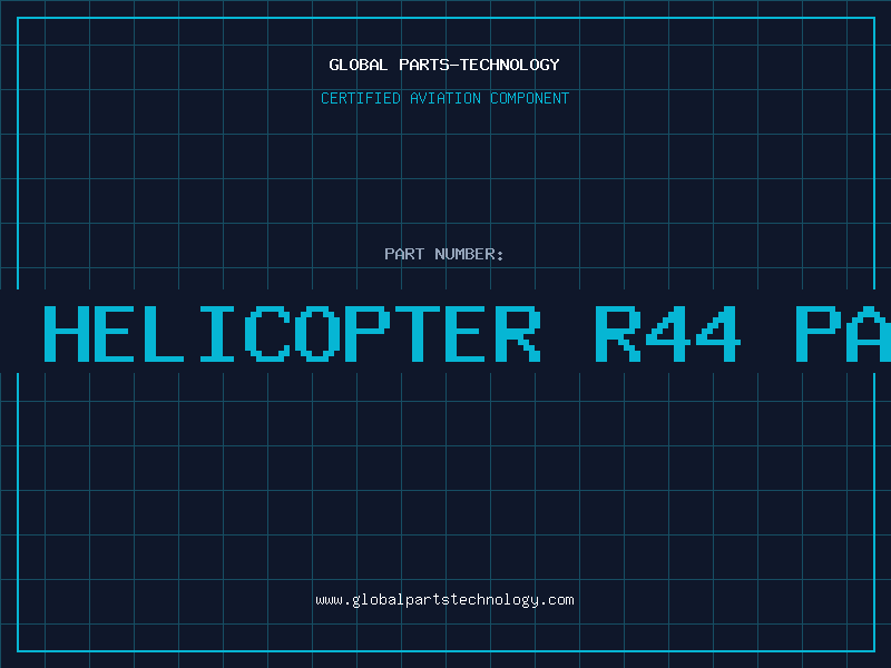 Aviation Part robinson helicopter r44 parts list