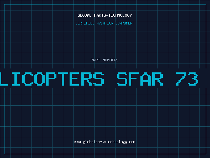 Aviation Part robinson helicopters sfar 73 part 61 why