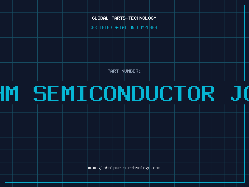 Aviation Part rohm semiconductor jobs