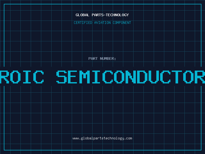 Aviation Part roic semiconductor