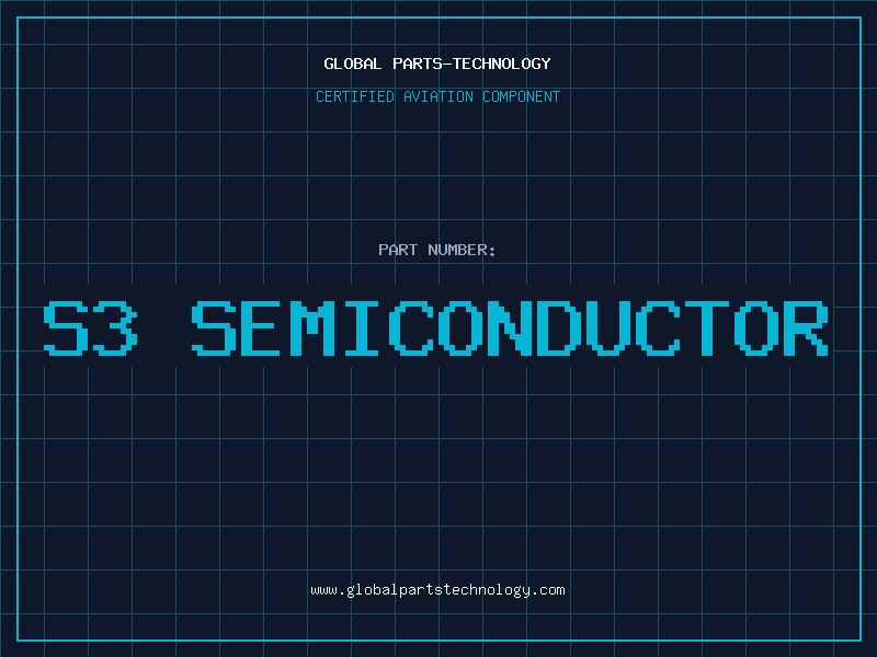 Aviation Part s3 semiconductor