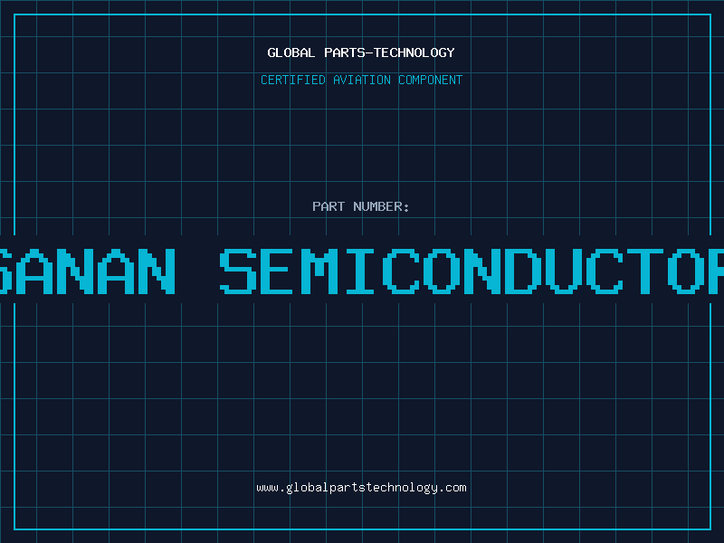 Aviation Part sanan semiconductor
