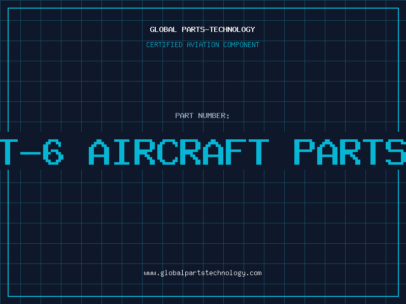 Aviation Part t-6 aircraft parts