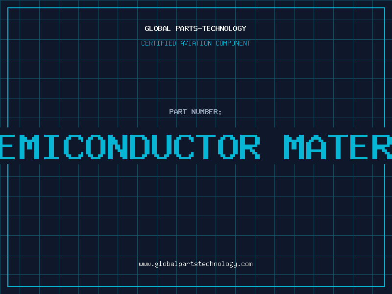 Aviation Part two common semiconductor materials are and