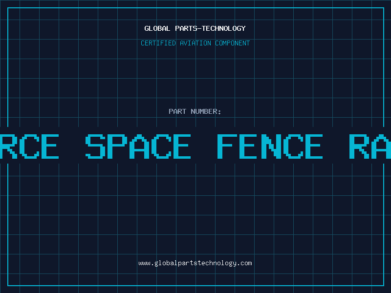 Aviation Part u.s air force space fence radar system