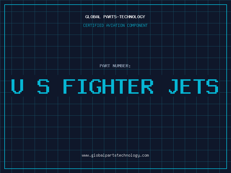 Aviation Part u.s fighter jets