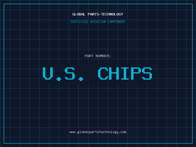 Aviation Part u.s. chips