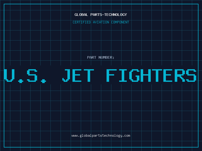 Aviation Part u.s. jet fighters