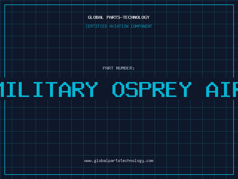 Aviation Part u.s. military osprey aircraft