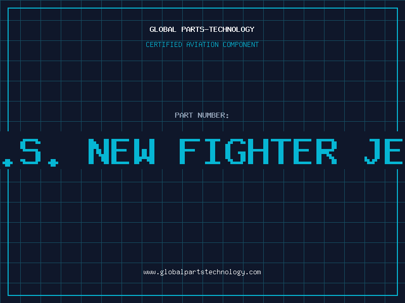 Aviation Part u.s. new fighter jet