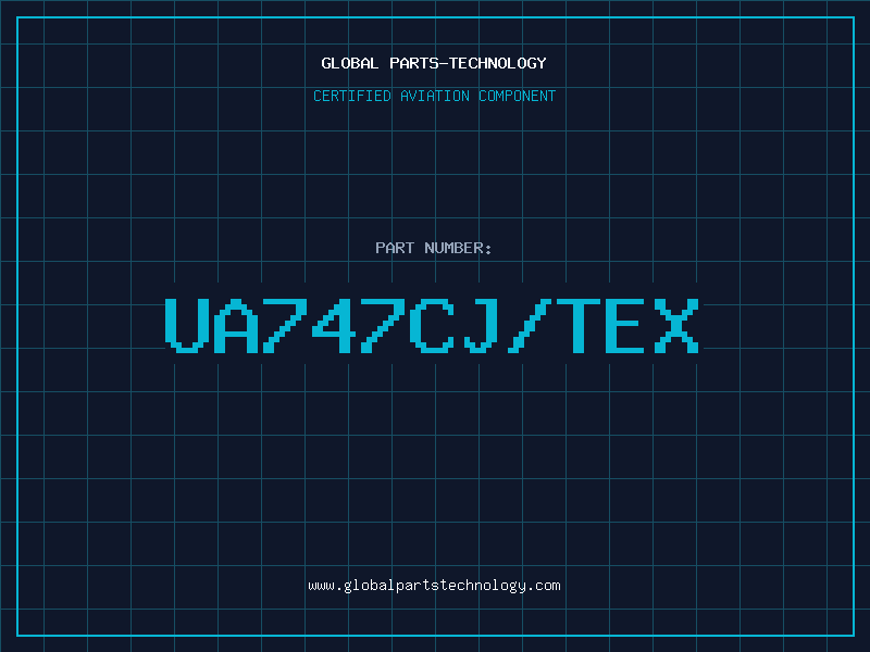 Aviation Part ua747cj/tex