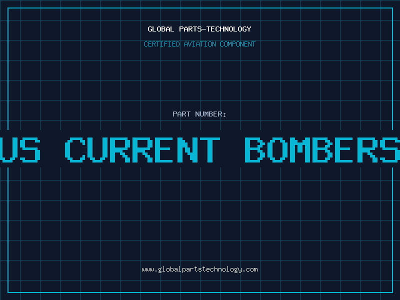 Aviation Part us current bombers