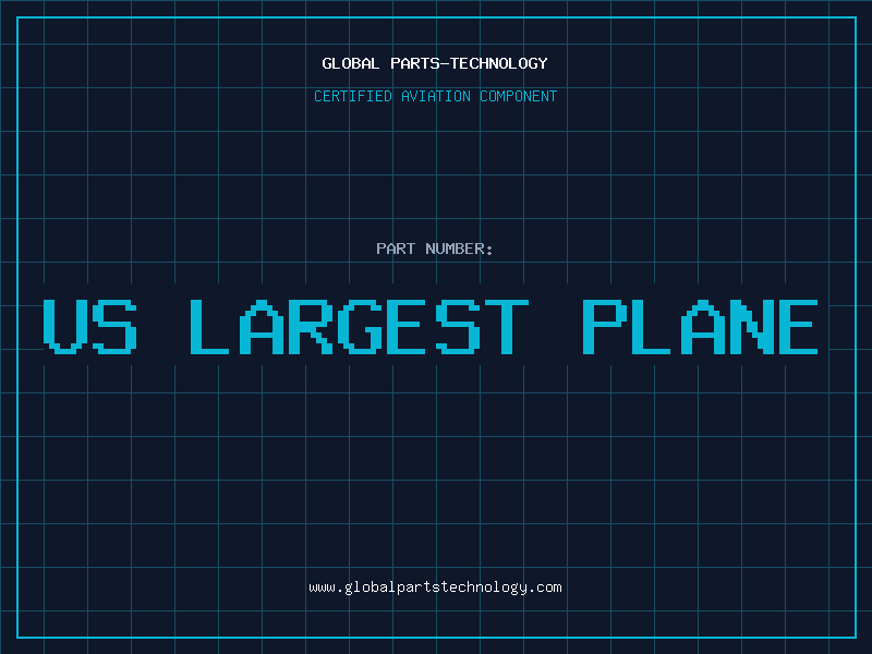 Aviation Part us largest plane