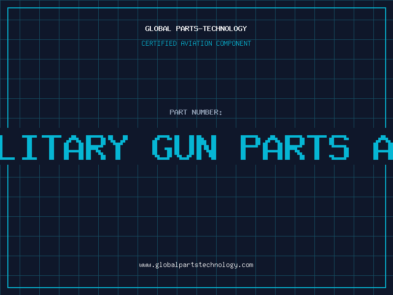 Aviation Part us military gun parts armory