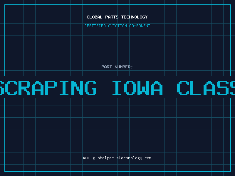 Aviation Part us military scraping iowa class spare parts