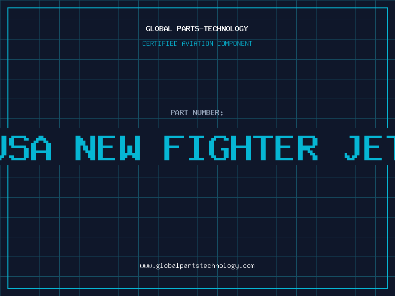 Aviation Part usa new fighter jet