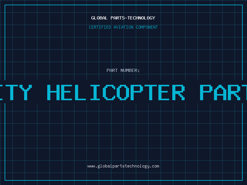 Aviation Part utility helicopter part faa