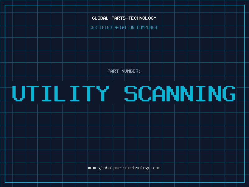 Aviation Part utility scanning