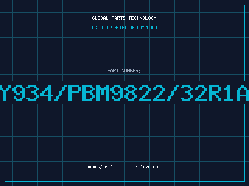Aviation Part y934/PBM9822/32R1A